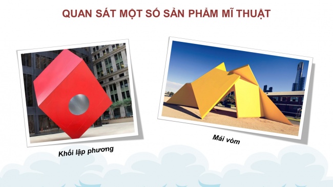 Soạn giáo án điện tử mĩ thuật 4 CTST bản 2 Bài 10: Khối và sự biến thể