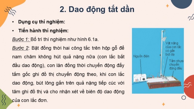 Soạn giáo án điện tử vật lí 11 KNTT Bài 6: Dao động tắt dần. Dao động cưỡng bức. Hiện tượng cộng hưởng