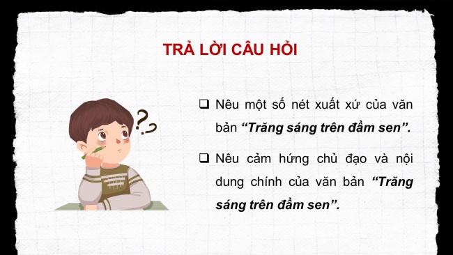 Soạn giáo án điện tử ngữ văn 11 CTST Bài 1 Đọc 4: Trăng sáng trên đầm sen