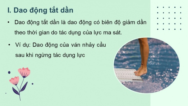 Soạn giáo án điện tử vật lí 11 Cánh diều Bài 4: Dao động tắt dần - Dao động cưỡng bức và hiện tượng cộng hưởng