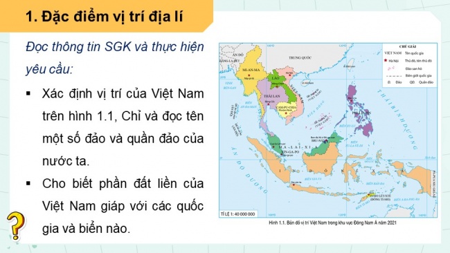 Soạn giáo án điện tử Địa lí 8 CD Bài 1: Vị trí địa lí và phạm vi lãnh thổ Việt Nam