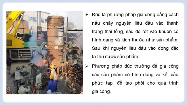 Soạn giáo án điện tử công nghệ cơ khí 11 Cánh diều Bài 6: Khái quát về các phương pháp gia công cơ khí