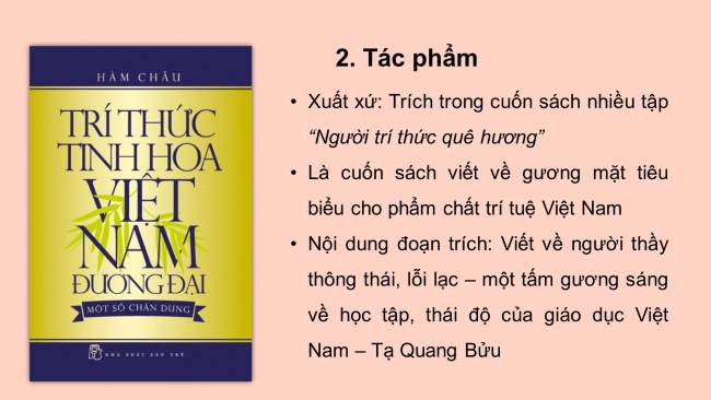 Soạn giáo án điện tử ngữ văn 11 Cánh diều Bài 4 Đọc 2: Tạ Quang Bửu - người thầy thông thái