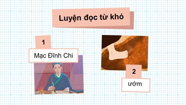 Soạn giáo án điện tử tiếng việt 4 CTST CĐ 3 Bài 2 Đọc: Mạc Đĩnh Chi