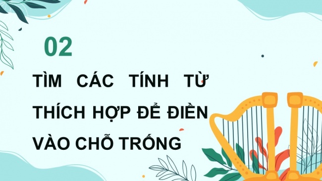 Soạn giáo án điện tử tiếng việt 4 KNTT Bài 23 Luyện từ và câu Luyện tập về tính từ