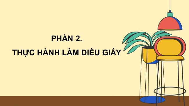 Soạn giáo án điện tử công nghệ 4 CTST Bài 9: Em làm diều giấy