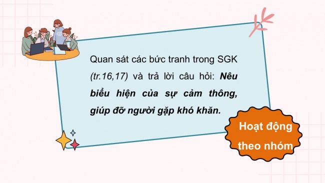 Soạn giáo án điện tử đạo đức 4 CTST bài 3: Em cảm thông giúp đỡ người gặp khó khăn