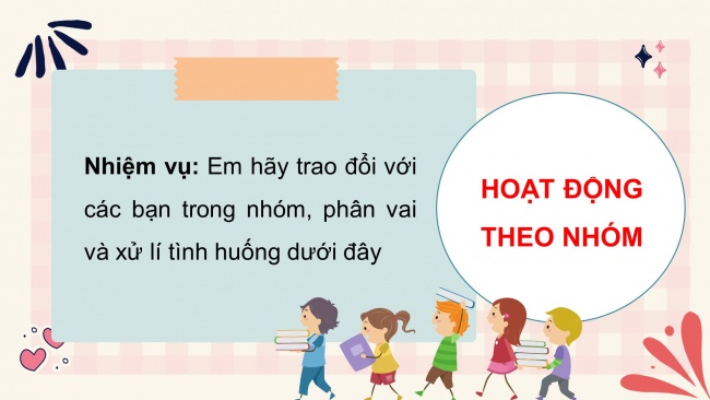 Soạn giáo án điện tử HĐTN 4 CTST bản 1 Chủ đề 3 Tuần 10: HĐGDTCĐ - Hoạt động 4, 5