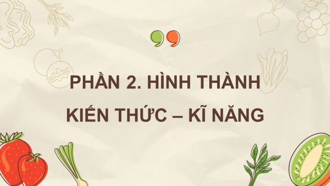 Soạn giáo án điện tử mĩ thuật 4 CTST bản 1 Bài 3: Món ăn truyền thống