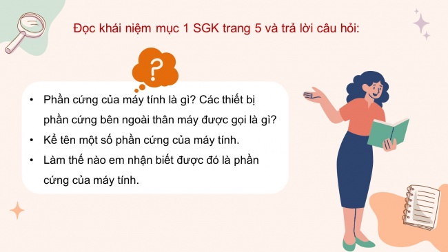 Soạn giáo án điện tử tin học 4 cánh diều Chủ đề A1 Bài 1: Phần cứng máy tính