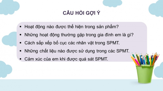 Soạn giáo án điện tử mĩ thuật 4 CTST bản 2 Bài 11: Gia đình yêu thương