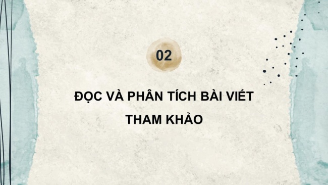 Soạn giáo án điện tử ngữ văn 11 KNTT Bài 2 Viết: Viết văn bản nghị luận về một tác phẩm thơ (Tìm hiểu cấu tứ và hình ảnh của tác phẩm)