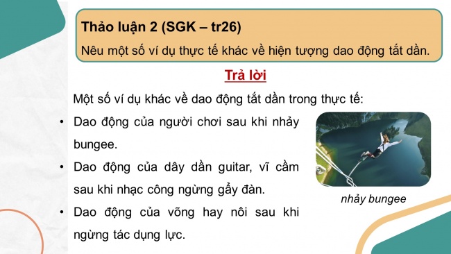 Soạn giáo án điện tử vật lí 11 CTST Bài 4: Dao động tắt dần và hiện tượng cộng hưởng