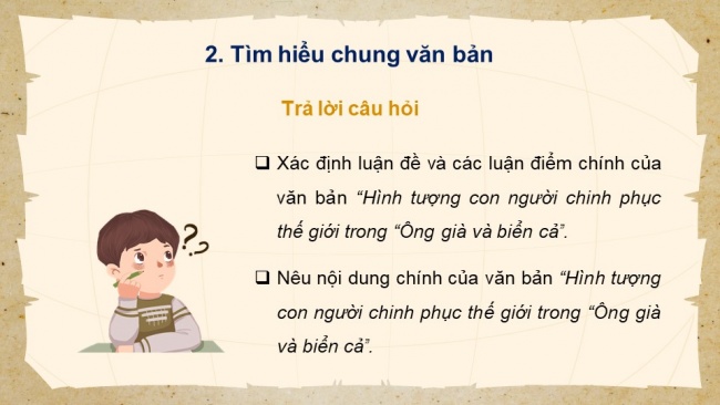 Soạn giáo án điện tử ngữ văn 11 CTST Bài 2 Đọc 4: Hình tượng con người chinh phục thế giới trong “Ông già và biển cả”