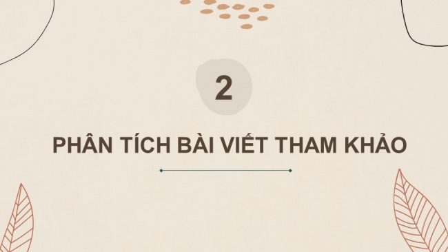 Soạn giáo án điện tử Ngữ văn 8 KNTT Bài 1 Viết: Viết bài văn kể lại một chuyến đi (tham quan một di tích lịch sử, văn hoá)