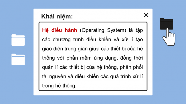 Soạn giáo án điện tử Tin học ứng dụng 11 Cánh diều Chủ đề A Bài 3: Khái quát về hệ điều hành