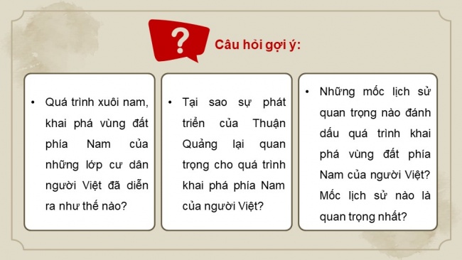 Soạn giáo án điện tử Lịch sử 8 CTST Bài 5: Quá trình khai phá vùng đất phía Nam từ thế kỉ XVI đến thế kỉ XVIII