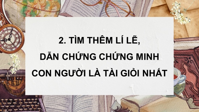 Soạn giáo án điện tử tiếng việt 4 CTST CĐ 3 Bài 6 Nói và nghe: Thuyết trình về trí tuệ và tài năng của con người