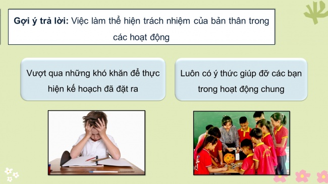 Soạn giáo án điện tử HĐTN 8 CTST (bản 2) Chủ đề 2: Thể hiện trách nhiệm của bản thân - Hoạt động 6, 7