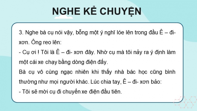 Soạn giáo án điện tử tiếng việt 4 KNTT Bài 22 Nói và nghe Kể chuyện Nhà phát minh và bà cụ