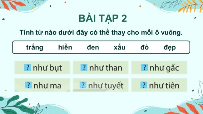 Soạn giáo án điện tử tiếng việt 4 KNTT Bài 23 Luyện từ và câu Luyện tập về tính từ