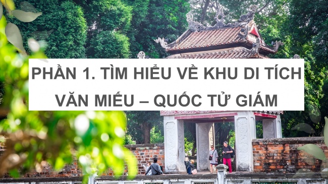 Soạn giáo án điện tử lịch sử và địa lí 4 KNTT bài 13: Văn Miếu- Quốc Tử Giám