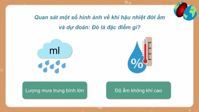 Soạn giáo án điện tử Địa lí 8 CTST Bài 6: Đặc điểm khí hậu