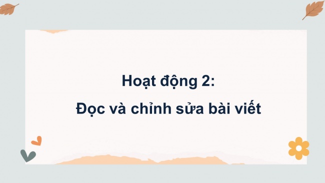 Soạn giáo án điện tử tiếng việt 4 CTST CĐ 1 Bài 4 Viết: Viết bài văn kể chuyện