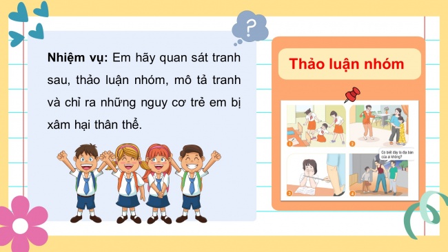 Soạn giáo án điện tử HĐTN 4 CTST bản 1 CĐ2 - Tuần 6: Nhận diện nguy cơ bị xâm hại thân thể- Chia sẻ cách ứng phó trước nguy cơ bị xâm hại thân thể