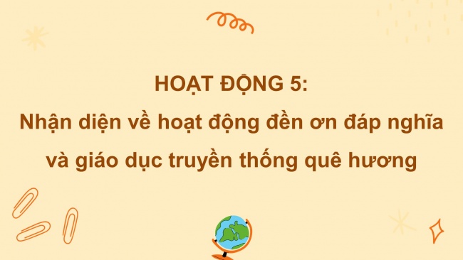 Soạn giáo án điện tử HĐTN 4 CTST bản 1 Chủ đề 4 Tuần 15: HĐGDTCĐ - Hoạt động 5, 6