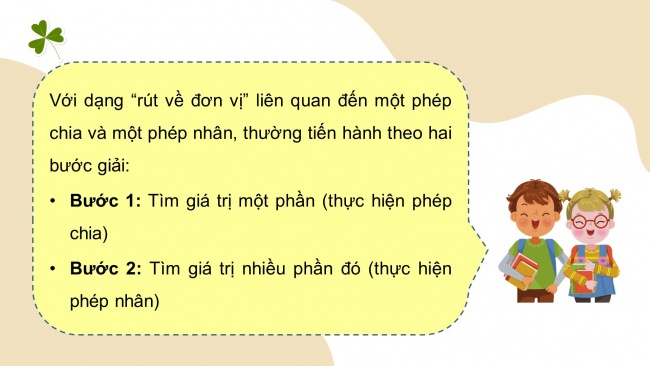 Soạn giáo án điện tử toán 4 cánh diều Bài 17: Bài toán liên quan đến rút về đơn vị