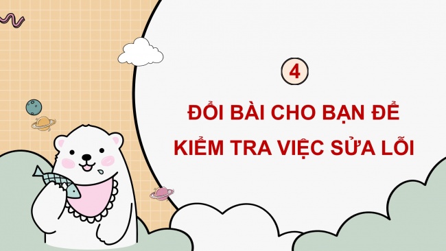 Soạn giáo án điện tử tiếng việt 4 cánh diều Bài 3 Viết 3: Trả bài viết đơn; Nói và nghe 2: Trao đổi: Như măng mọc thẳng