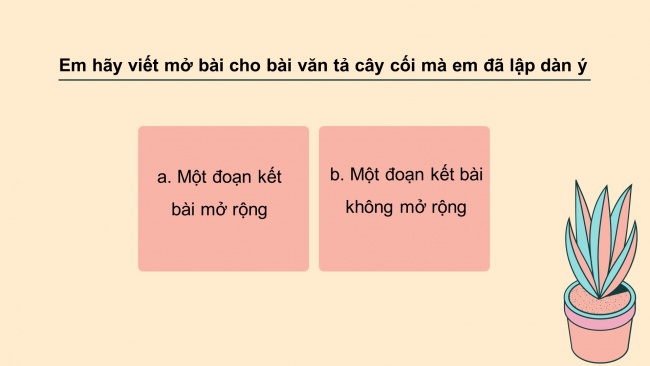 Soạn giáo án điện tử tiếng việt 4 cánh diều Bài 4 Viết 3: Luyện tập tả cây cối; Nói và nghe 2: Trao đổi: Em đọc sách báo