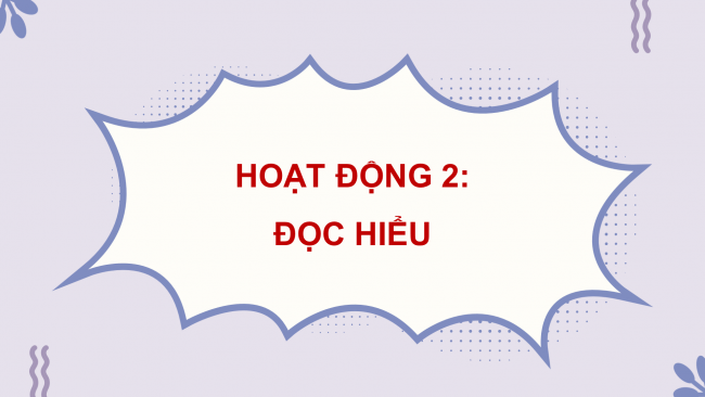 Soạn giáo án điện tử tiếng việt 4 cánh diều Bài 2 Đọc 3: Cô giáo nhỏ