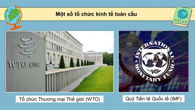 Soạn giáo án điện tử địa lí 11 CTST Bài 3: Toàn cầu hoá, khu vực hoá kinh tế