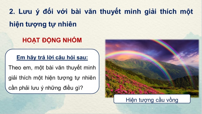 Soạn giáo án điện tử Ngữ văn 8 CD Bài 3 Viết 1: Viết văn bản thuyết minh giải thích một hiện tượng tự nhiên