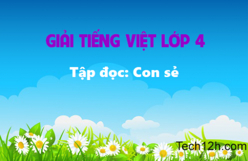 Giải bài Tập đọc Con sẻ