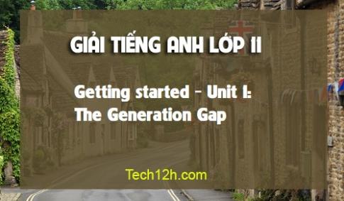 Getting started Unit 1: The Generation Gap