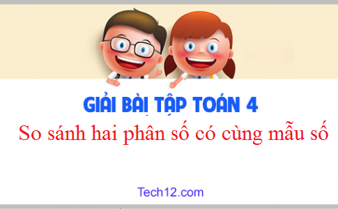 Giải VBT toán 4 tập 2 bài: So sánh hai phân số có cùng mẫu số Trang 27