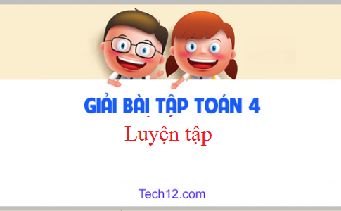 Giải VBT toán 4 tập 2 bài: Luyện tập Trang 30,31