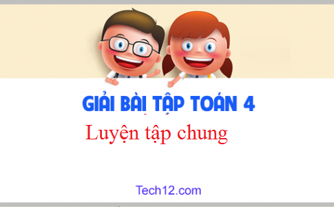 Giải VBT toán 4 tập 2 bài: Luyện tập chung Trang 32