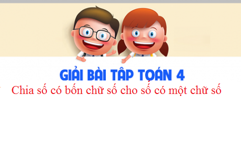 Giải VBT toán 3 tập 2 bài : Chia số có bốn chữ số cho số có một chữ số Trang 30