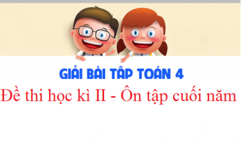 Đề thi toán học kì 2 lớp 4 số 1