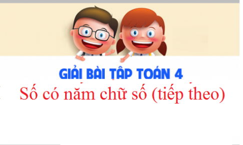 Giải VBT toán 3 tập 2 bài : Số có năm chữ số (tiếp theo) Trang 54