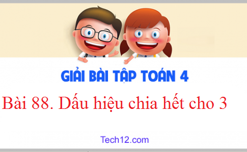 Giải VBT toán 4 tập 2 bài: Dấu hiệu chia hết cho 3 Trang 7