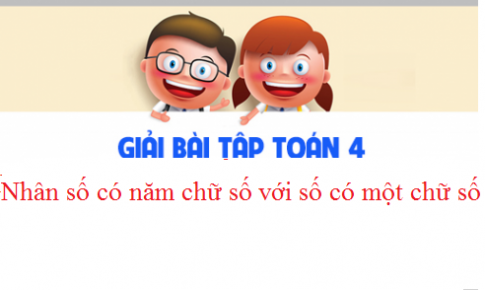 Giải VBT toán 3 tập 2 bài: Nhân số có năm chữ số với số có một chữ số  Trang 74