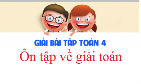 Giải VBT toán 4 bài: Ôn tập về giải toán Trang 95