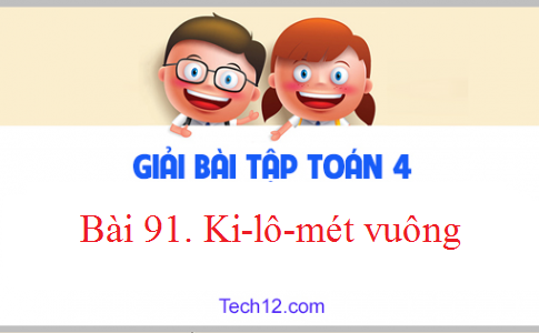 Giải VBT toán 4 tập 2 bài: Ki-lô-mét vuông Trang 9