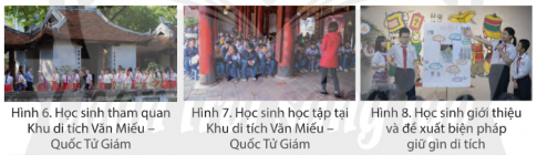 Đọc thông tin và quan sát các hình 6, 7, 8, em hãy đề xuất một số biện pháp để giữ gìn Khu di tích Văn Miếu - Quốc Tử Giám