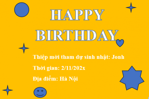 Em hãy sử dụng phần mềm Word để thiết kế thiệp chúc mừng sinh nhật bạn (tham khảo mẫu ở Hình 4)